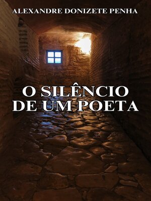 cover image of O SILÊNCIO DE UM POETA
